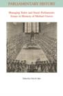 Managing Tudor and Stuart Parliaments : Essays in Memory of Michael Graves - Book