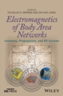 Electromagnetics of Body Area Networks : Antennas, Propagation, and RF Systems - eBook
