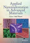 Applied Nanoindentation in Advanced Materials - Book