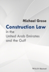 Construction Law in the United Arab Emirates and the Gulf - eBook