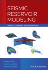 Seismic Reservoir Modeling : Theory, Examples, and Algorithms - eBook