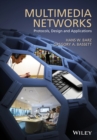 Multimedia Networks : Protocols, Design and Applications - Book