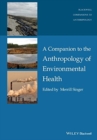 COMPANION TO THE ANTHROPOLOGY OF ENVIRON - Book