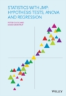 Statistics with JMP: Hypothesis Tests, ANOVA and Regression - eBook