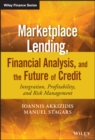 Marketplace Lending, Financial Analysis, and the Future of Credit : Integration, Profitability, and Risk Management - Book
