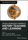 The Wiley International Handbook of History Teaching and Learning - Book