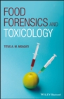 Food Forensics and Toxicology - eBook