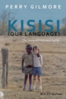 Kisisi (Our Language) : The Story of Colin and Sadiki - Book