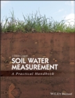 Soil Water Measurement : A Practical Handbook - eBook