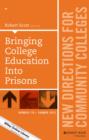 Bringing College Education into Prisons : New Directions for Community Colleges, Number 170 - Book