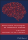 Research Methods in Psycholinguistics and the Neurobiology of Language : A Practical Guide - eBook
