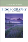 Biogeography : Introduction to Space, Time, and Life - eBook