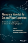 Membrane Materials for Gas and Separation : Synthesis and Application fo Silicon-Containing Polymers - eBook