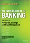 An Introduction to Banking : Principles, Strategy and Risk Management - Book