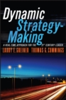 Dynamic Strategy-Making: A Real-Time Approach for the 21st Century Leader - Book