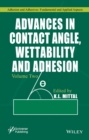 Advances in Contact Angle, Wettability and Adhesion : Volume 2 - Book