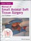 Manual of Small Animal Soft Tissue Surgery - Book