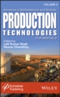 Advances in Biofeedstocks and Biofuels, Production Technologies for Biofuels - Book