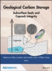 Geological Carbon Storage : Subsurface Seals and Caprock Integrity - eBook