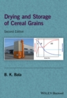 Drying and Storage of Cereal Grains - eBook
