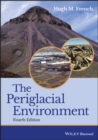 The Periglacial Environment - Hugh M. French