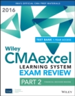 Wiley CMAexcel Learning System Exam Review 2016: Part 2, Financial Decision Making (1-year access) Set - Book