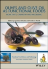 Olives and Olive Oil as Functional Foods : Bioactivity, Chemistry and Processing - Book