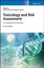Toxicology and Risk Assessment : A Comprehensive Introduction - Book