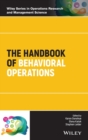 The Handbook of Behavioral Operations - Book