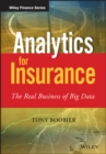 Analytics for Insurance : The Real Business of Big Data - Book