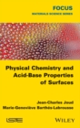 Physical Chemistry and Acid-Base Properties of Surfaces - eBook