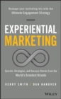 Experiential Marketing : Secrets, Strategies, and Success Stories from the World's Greatest Brands - Book
