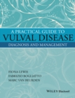 A Practical Guide to Vulval Disease : Diagnosis and Management - Book