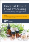 Essential Oils in Food Processing: Chemistry, Safety and Applications - eBook