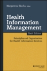 Health Information Management : Principles and Organization for Health Information Services - eBook