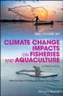 Climate Change Impacts on Fisheries and Aquaculture : A Global Analysis - eBook