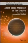 Agent-based Modeling of Tax Evasion : Theoretical Aspects and Computational Simulations - eBook