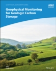Geophysical Monitoring for Geologic Carbon Storage - eBook