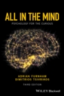 All in the Mind : Psychology for the Curious - Book