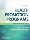 Health Promotion Programs : From Theory to Practice - Book