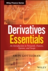 Derivatives Essentials : An Introduction to Forwards, Futures, Options and Swaps - Book