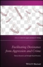 Facilitating Desistance from Aggression and Crime : Theory, Research, and Strength-Based Practices - eBook