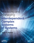 Modeling and Managing Interdependent Complex Systems of Systems - Book