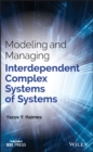 Modeling and Managing Interdependent Complex Systems of Systems - eBook