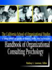 The California School of Organizational Studies Handbook of Organizational Consulting Psychology : A Comprehensive Guide to Theory, Skills, and Techniques - eBook