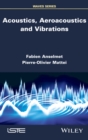 Acoustics, Aeroacoustics and Vibrations - eBook