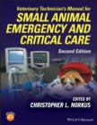 Veterinary Technician's Manual for Small Animal Emergency and Critical Care - eBook