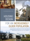 Housing Design for an Increasingly Older Population : Redefining Assisted Living for the Mentally and Physically Frail - eBook