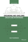 Grounding and Shielding : Circuits and Interference - Book