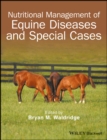Nutritional Management of Equine Diseases and Special Cases - eBook